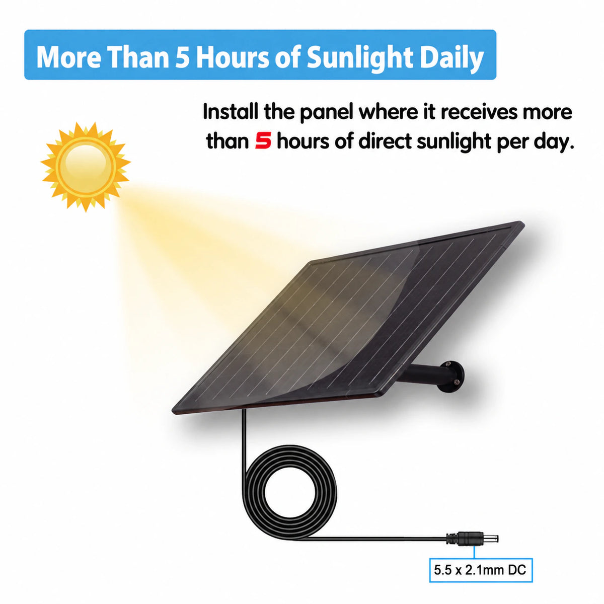 Solar panel installation guidance for more than 5 hours of daily sunlight and a 5.5 x 2.1mm DC connector